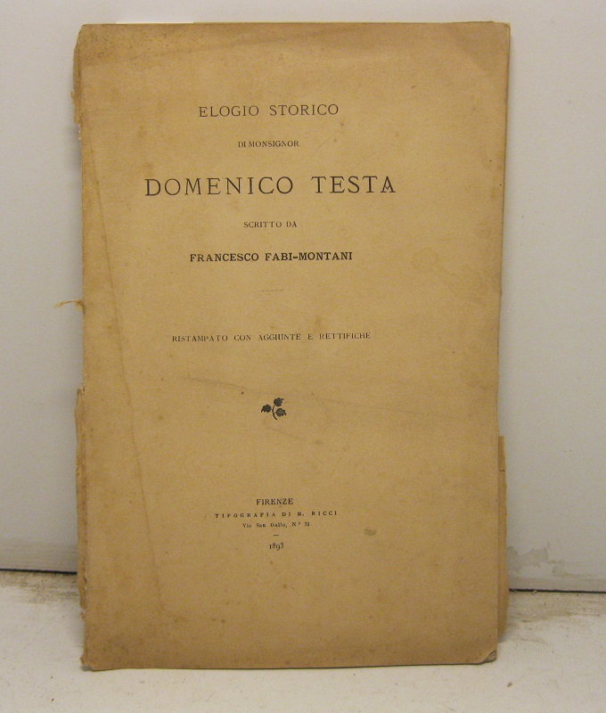 Elogio storico di Monsignor Domenico Testa, scritto da Francesco Fabi-Montani. …