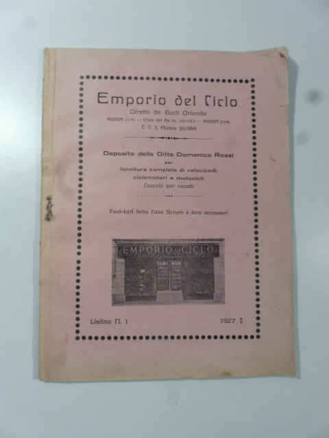 Emporio del ciclo. Roma. Deposito della Ditta Domenico Rossi per …