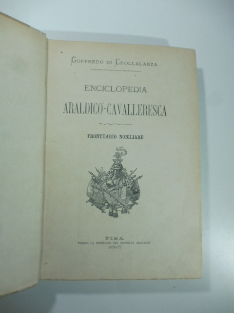 Enciclopedia araldico - cavalleresca. Prontuario nobiliare