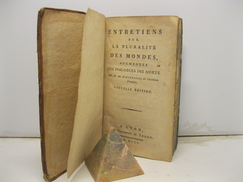 Entretiens sur la pluralite' des mondes augmente's des Dialogues des …