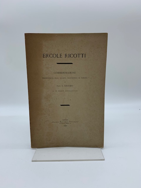 Ercole Ricotti. Commemorazione pronunziata alla Societa' Filotecnica di Torino