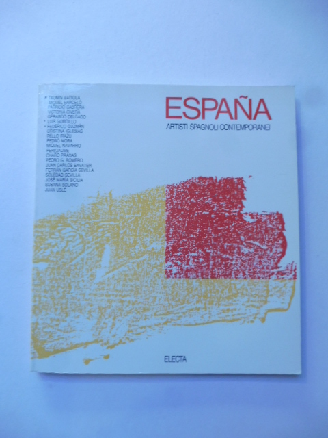 Espana. Artisti spagnoli contemporanei
