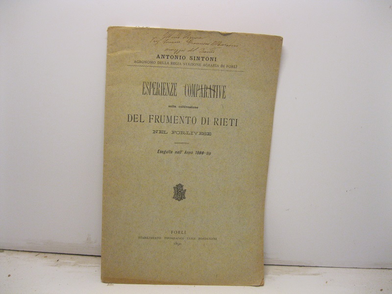 Esperienze comparative sulla coltivazione del frumento di Rieti nel forlivese …