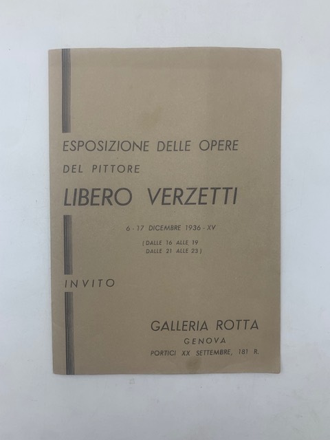 Esposizione delle opere del pittore Libero Verzetti 6 - 17 …