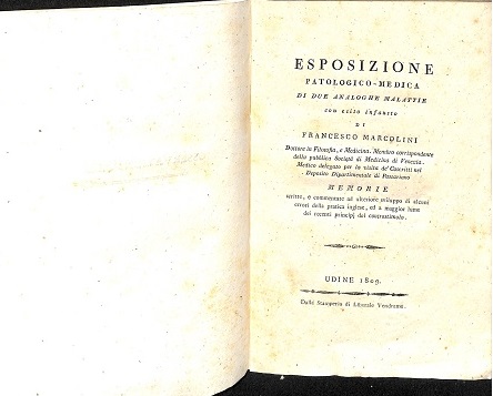 Esposizione patologico-medica di due analoghe malattie con esito infausto