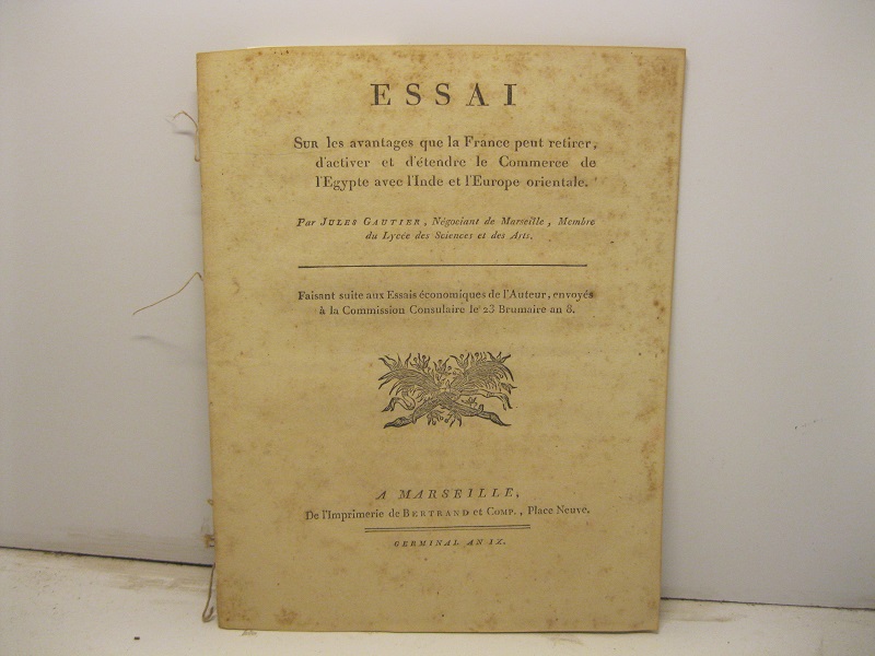Essai sur les avantages que la France peut retirer, d'activer …