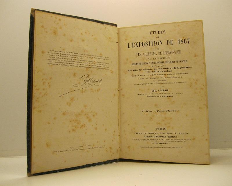 Etudes sur l'exposition de 1867 ou les archives de l'industries …