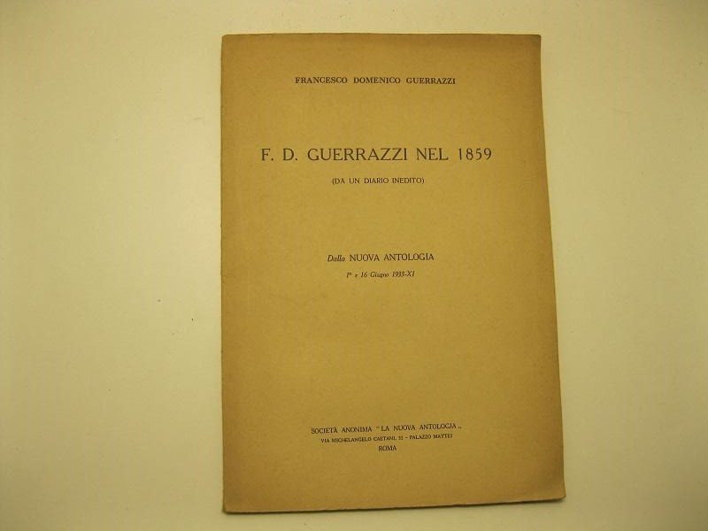 F. D. Guerrazzi nel 1859 (Da un diario inedito) Dalla …