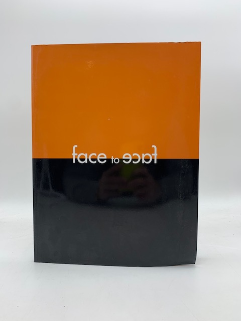 Face to Face. Della Pina Arte Contemporanea (catalogo della mostra)