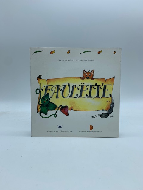 Faulette. Cite faule dla tradission eruopenga per ij pi' cit, …