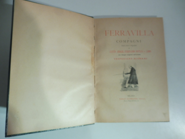 Ferravilla e Compagni. Studi critici e biografici con disegni di …