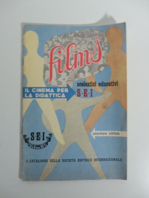 Films scolastici educativi SEI. Il cinema per la didattica. Ottobre …
