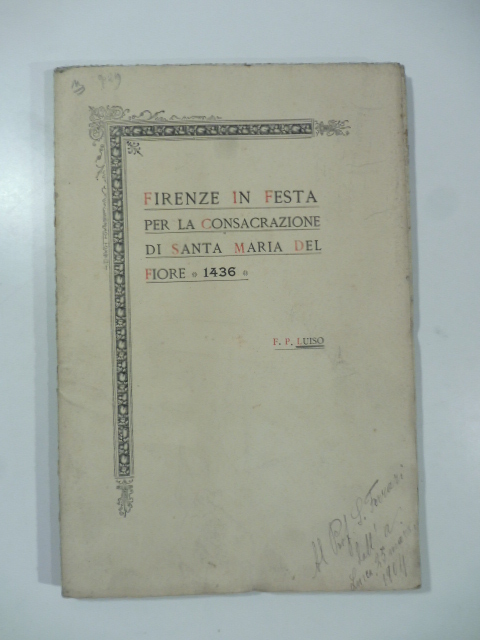 Firenze in festa per la consacrazione di Santa Maria del …