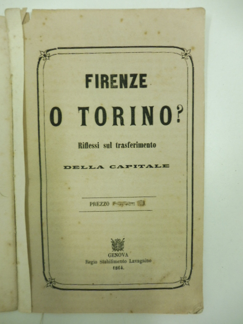 Firenze o Torino? Riflessi sul trasferimento della capitale