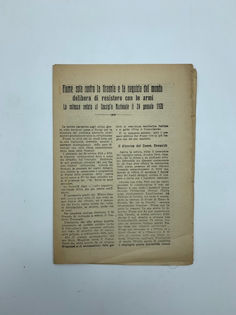 Fiume sola contro la tirannia e la nequizia del mondo …