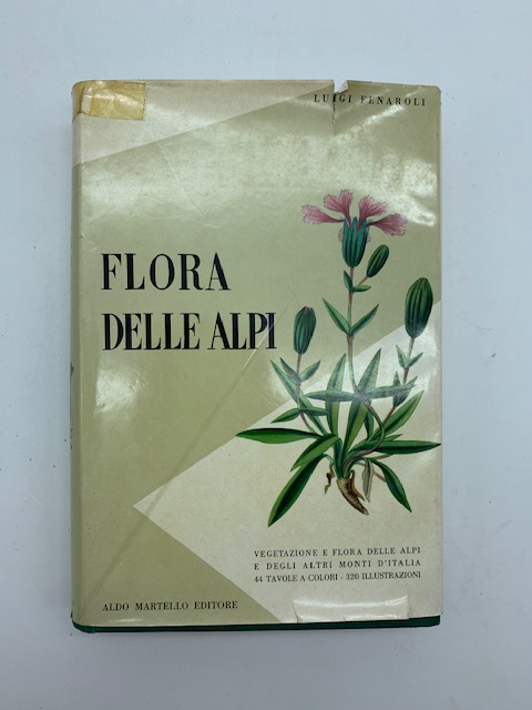 Flora delle Alpi. Vegetazione e flora delle Alpi e degli …