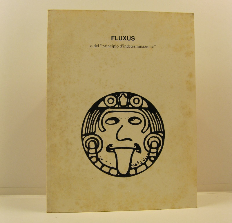 Fluxus o del principio d'indeterminazione. [Copia firmata da Ben Vautier …