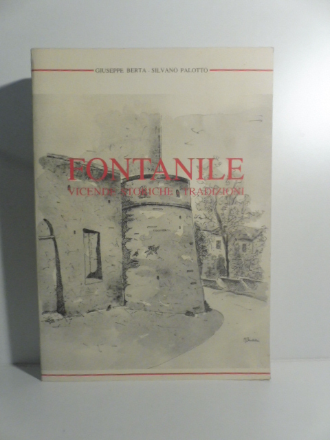 Fontanile vicende storiche, tradizioni