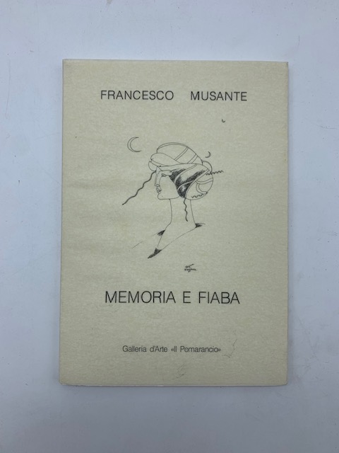 Francesco Musante. Memoria e fiaba