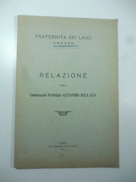 Fraternita dei laici Arezzo. Relazione