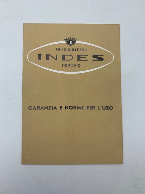 Frigoriferi Indes, Torino. Garanzia e norme per l'uso