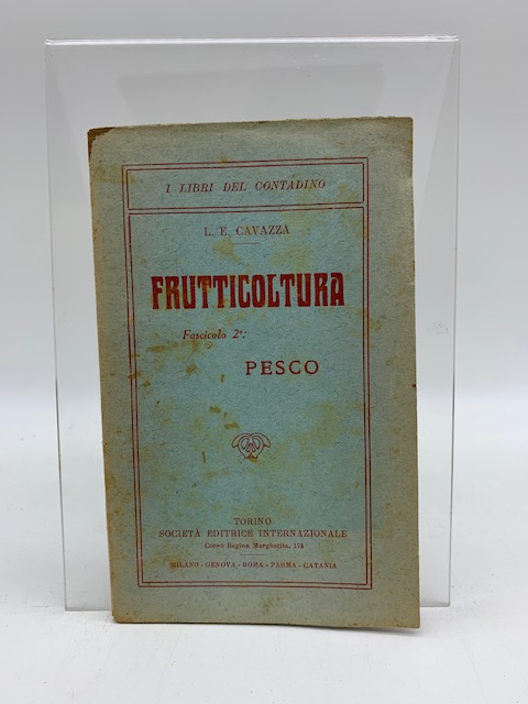 Frutticoltura. Fascicolo 2o: Pesco