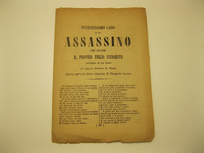 Funestissimo caso di un assassino che uccise il proprio figlio …