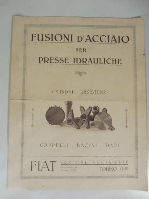 Fusioni d'acciaio per presse idrauliche. Cilindri, resistenze. Fiat sezione acciaierie