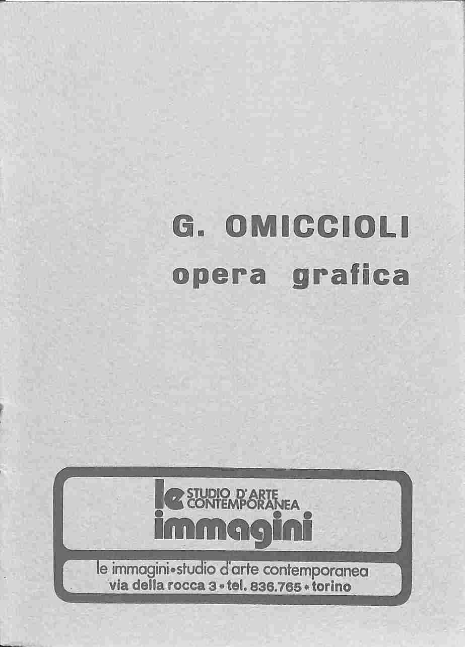 G. Omiccioli. Opera grafica. Le immagini. Studio d'arte contemporanea