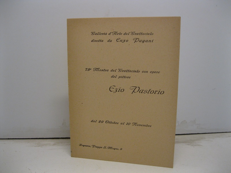 Galleria d'arte del Grattacielo diretta da Enzo Pagani. 79 mostra …