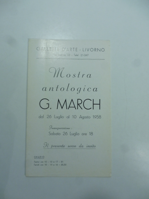 Galleria d'arte, Livorno. Mostra antologica G. March, agosto 1958. Pieghevole …