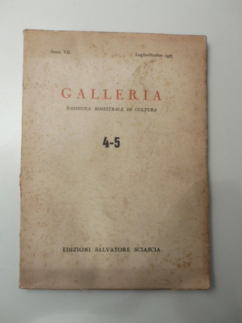 Galleria. Rassegna bimestrale di cultura. 4-5