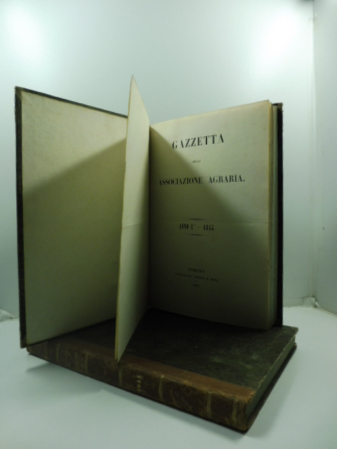 Gazzetta della Associazione Agraria. Anno I - 1843; Anno II …