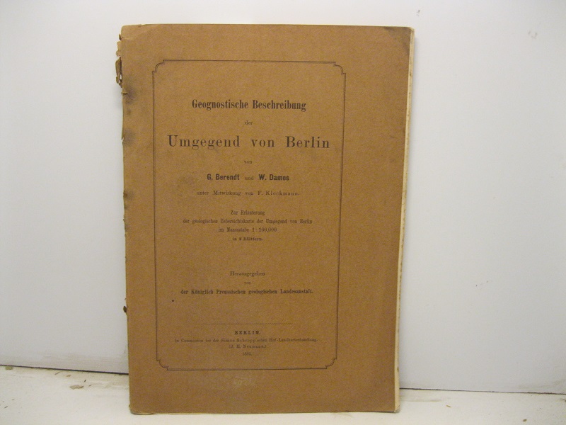 Geognostische Beschreibung der Umgegend von Berlin Zur Erlauterung der geologischen …