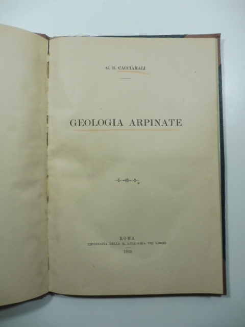 Geologia arpinate. Estratto dal Bollettino della Societa' Geologica italiana