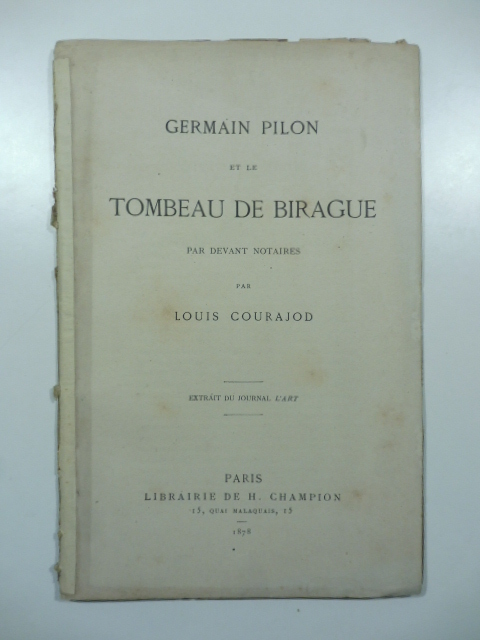 Germain Pilon et le tombeau de Birague par devant notaires