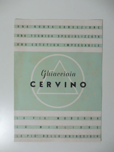 Ghiacciaia Cervino la piu' moderna, la migliore, la piu' bella …