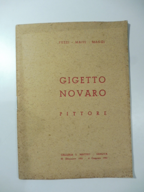 Gigetto Novaro pittore. Galleria S. Matteo, Genova