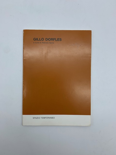 Gillo Dorfles. Spazio temporaneo (catalogo della mostra)