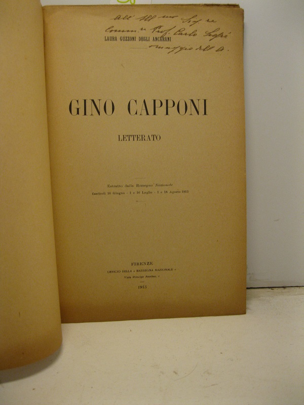 Gino Capponi letterato. Estratto dalla Rassegna Nazionale, fascicoli 16 giugno, …