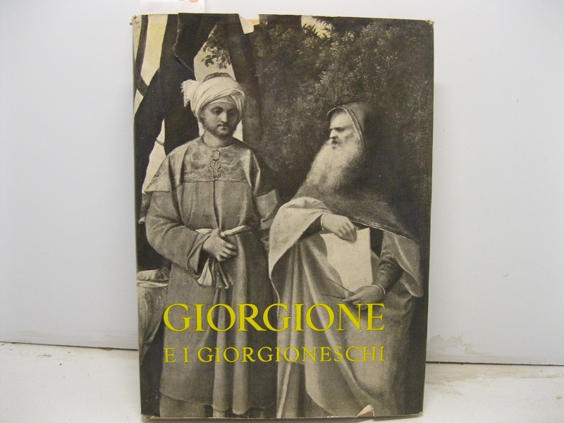 Giorgione e i giorgioneschi. Catalogo della mostra. Palazzo Ducale - …
