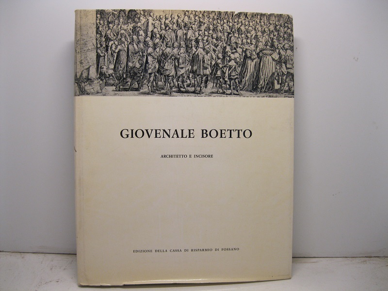 Giovenale Boetto architetto e incisore