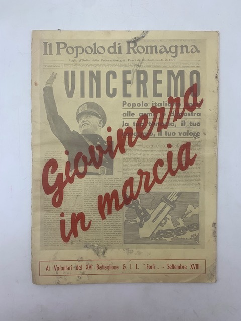 Giovinezza in marcia. Ai Volontari del XVI Battaglione G.I.L. Forlì, …
