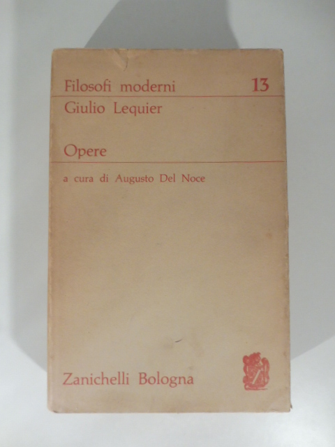 Giulio Lequier Opere a cura di Augusto del Noce