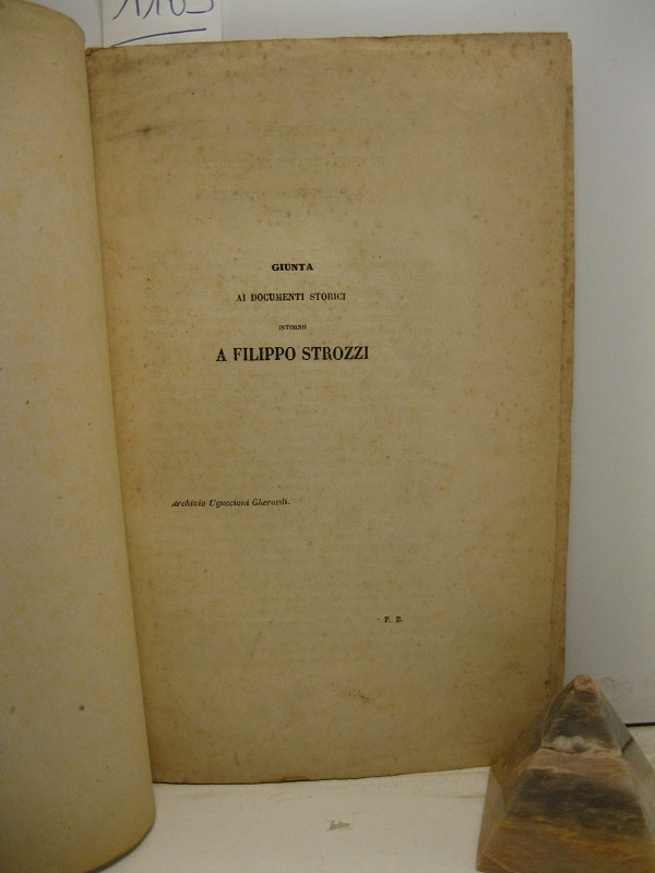 Giunta ai documenti storici intorno a Filippo Strozzi