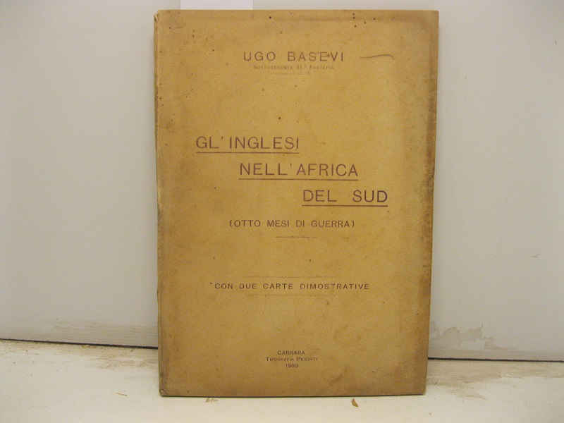 Gl'Inglesi nell'Africa del Sud (otto mesi di guerra) con due …