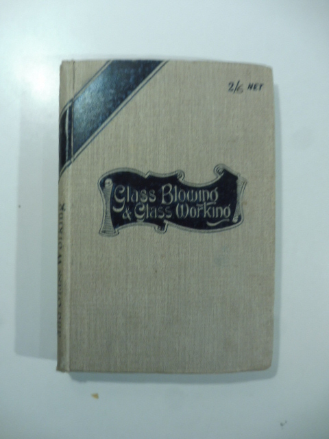 Glass blowing and working