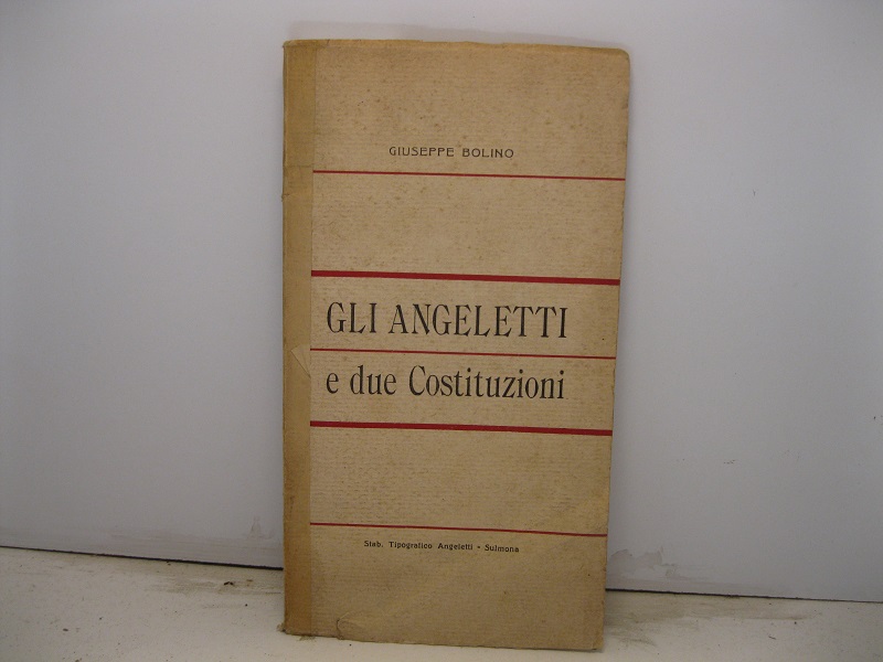 Gli Angeletti e due costituzioni