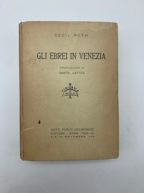 Gli ebrei in Venezia. Traduzione di Dante Lattes