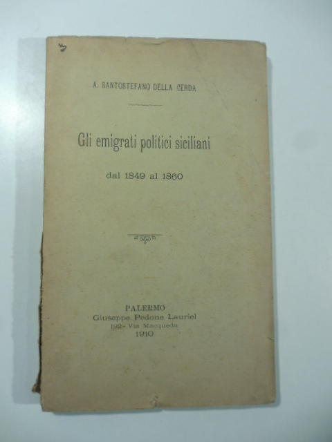 Gli emigrati politici siciliani dal 1849 al 1860